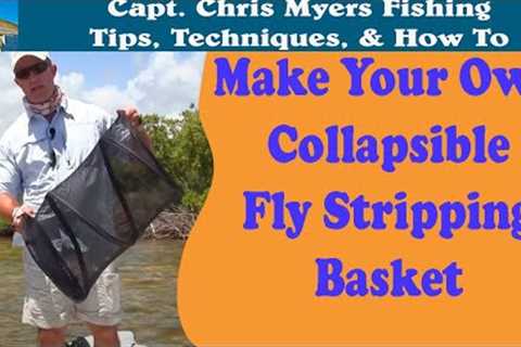 How to Make a fly fishing stripping basket (cheap & collapsible)